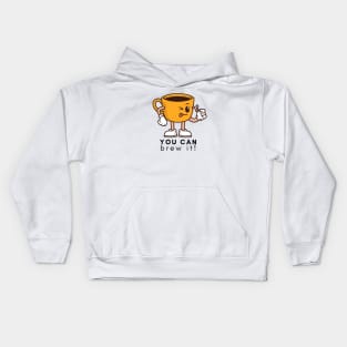 You Can Brew It! Kids Hoodie